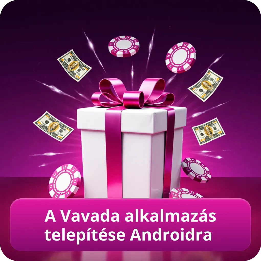 A Vavada alkalmazás telepítése Androidra